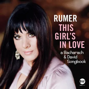 This girl's in love : a Bacharach & David songbook